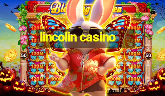 lincolin casino