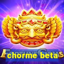 chorme beta