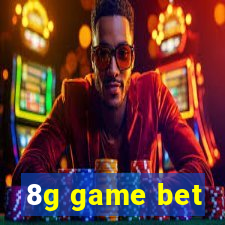 8g game bet