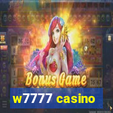 w7777 casino