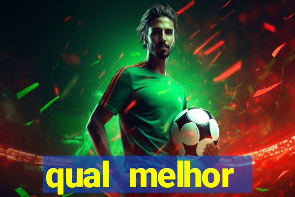 qual melhor plataforma de jogo para ganhar dinheiro