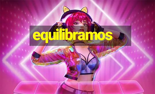 equilibramos