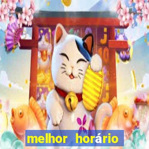 melhor horário para jogar fortune dragon a tarde