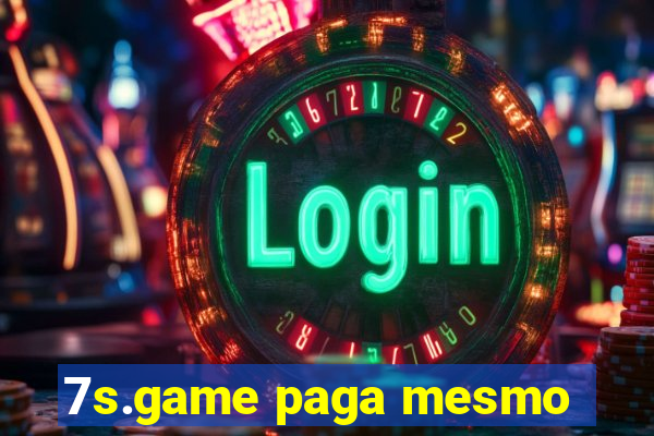 7s.game paga mesmo