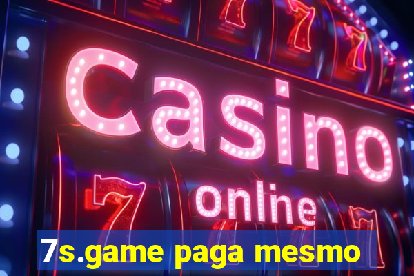 7s.game paga mesmo