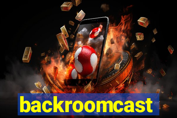 backroomcast