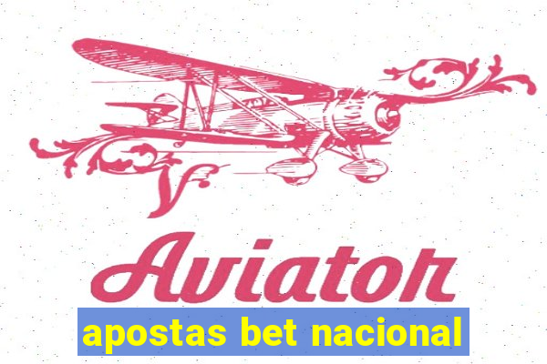 apostas bet nacional