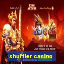 shuffler casino