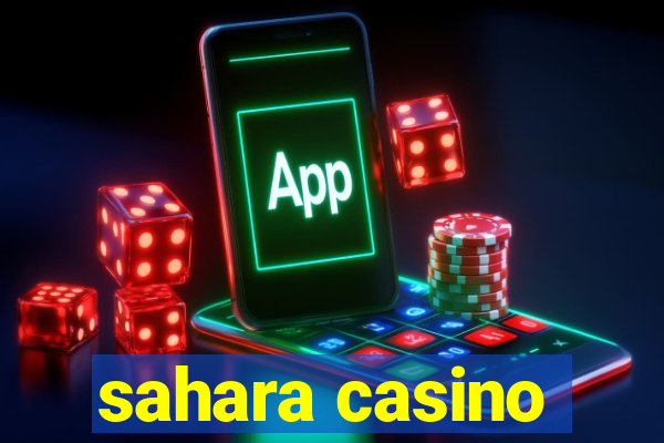 sahara casino