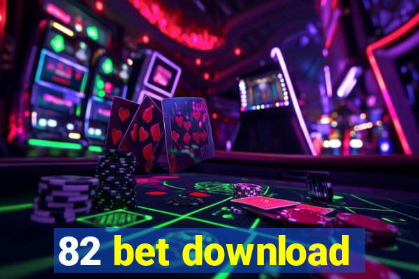 82 bet download