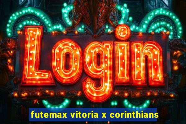 futemax vitoria x corinthians