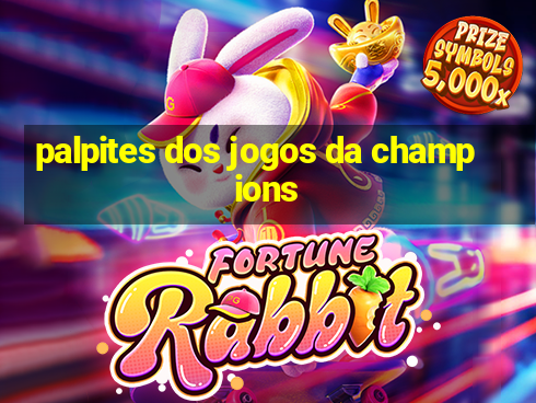 palpites dos jogos da champions