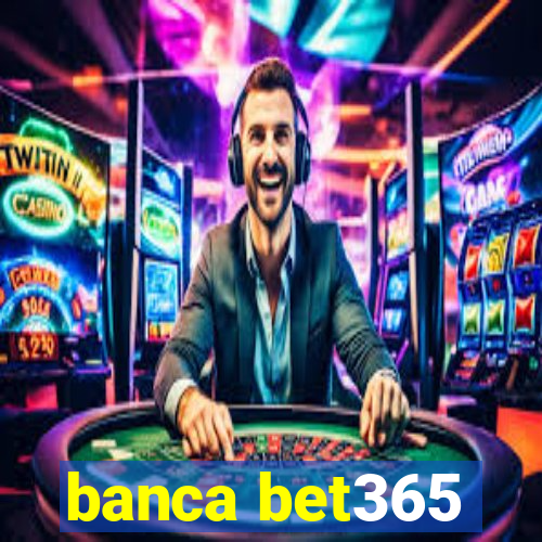 banca bet365