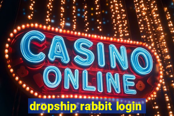 dropship rabbit login