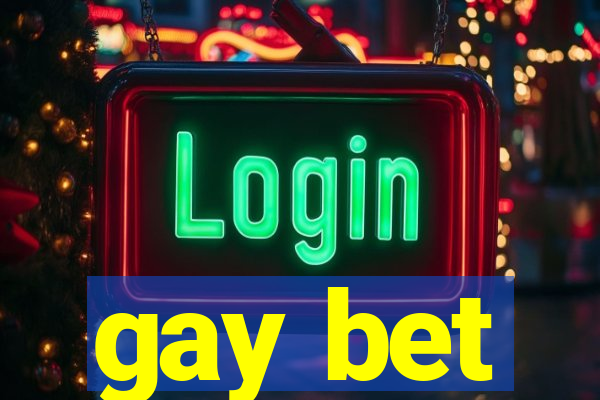 gay bet