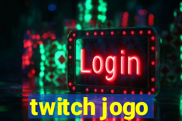 twitch jogo