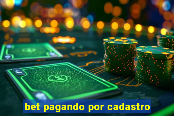 bet pagando por cadastro