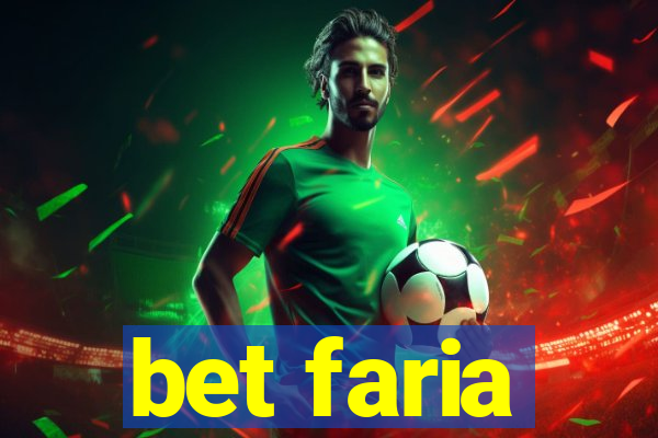 bet faria