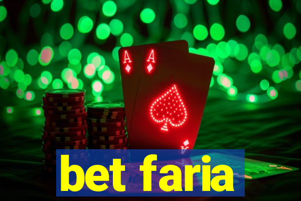 bet faria