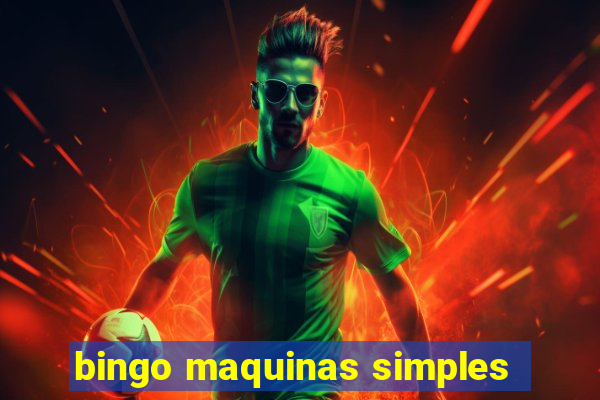 bingo maquinas simples