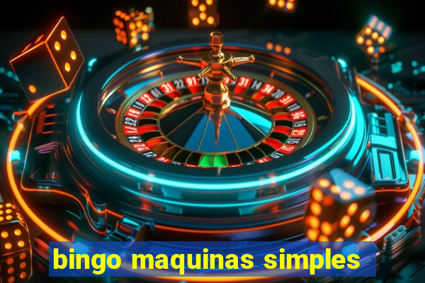 bingo maquinas simples