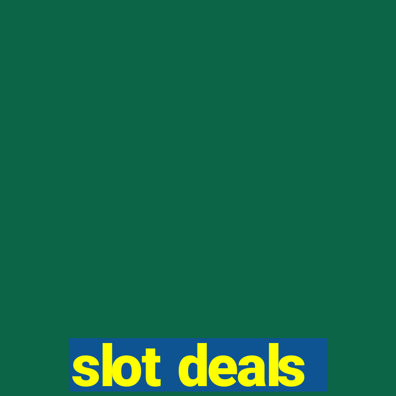 slot deals