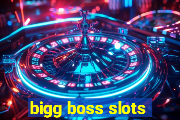 bigg boss slots