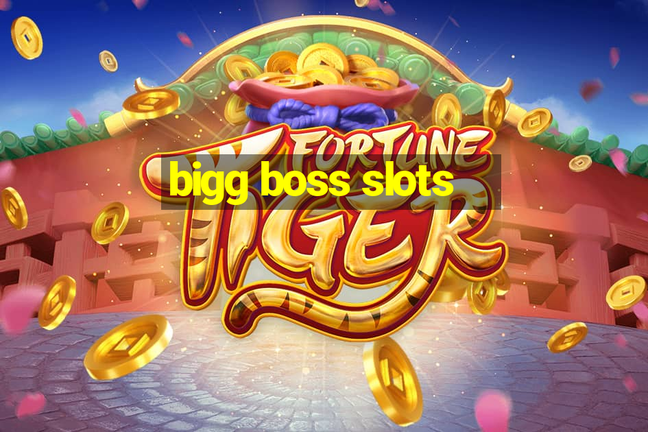 bigg boss slots