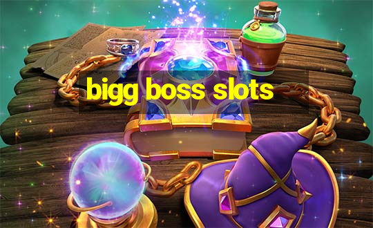 bigg boss slots