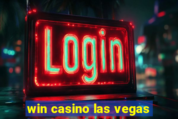 win casino las vegas