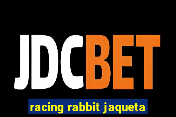 racing rabbit jaqueta