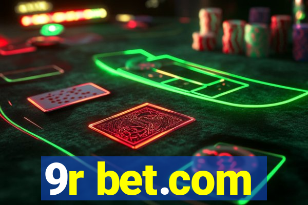 9r bet.com