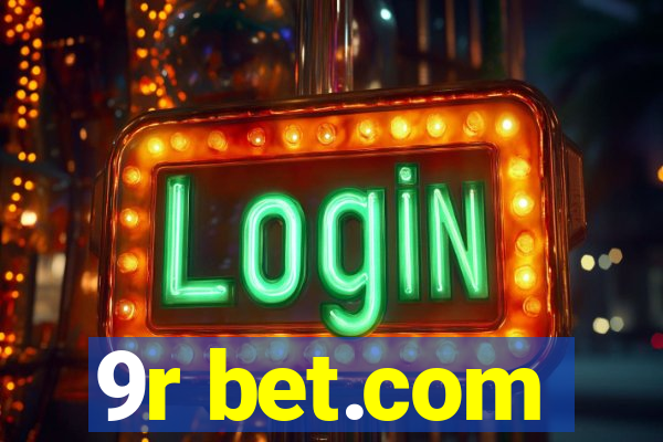 9r bet.com