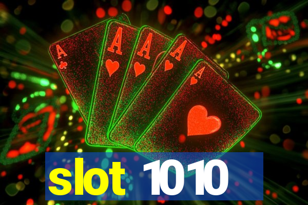 slot 1010