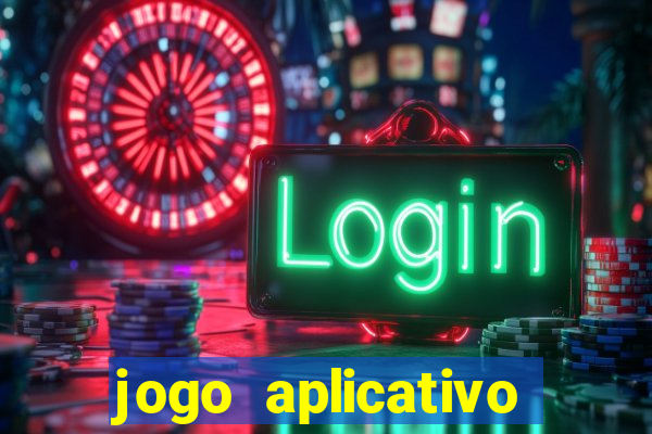 jogo aplicativo para ganhar dinheiro