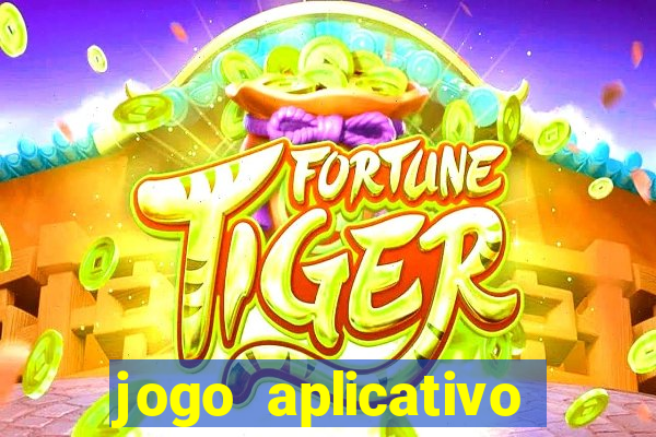 jogo aplicativo para ganhar dinheiro