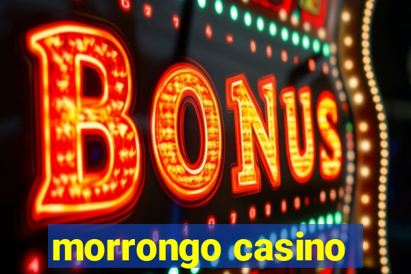 morrongo casino