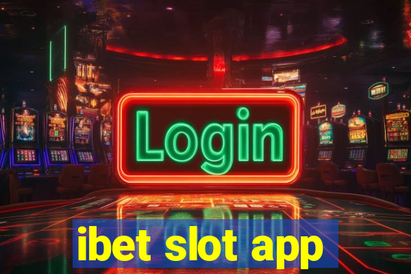 ibet slot app