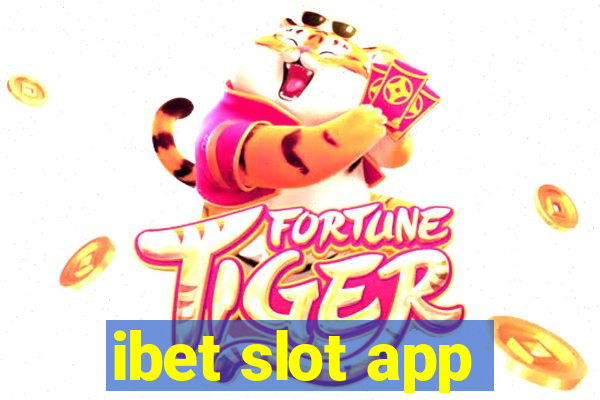 ibet slot app