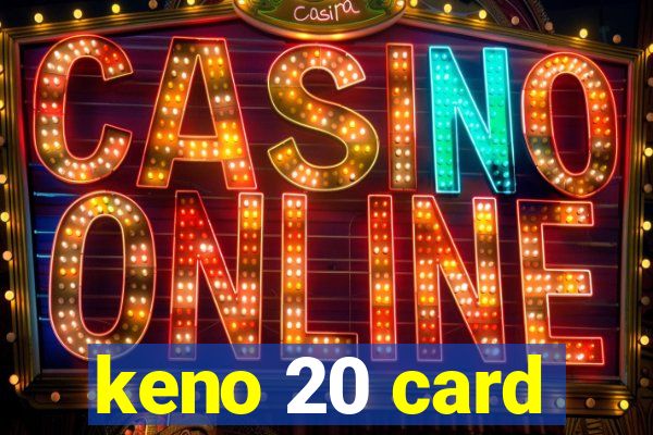 keno 20 card