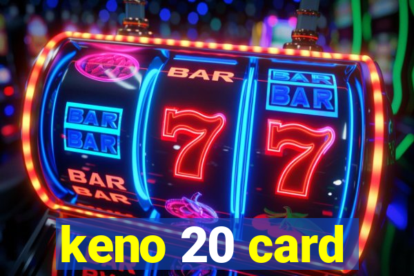 keno 20 card