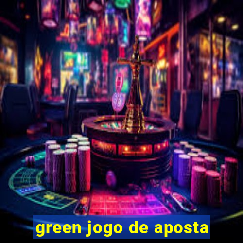 green jogo de aposta