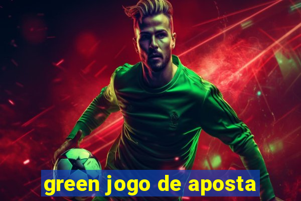 green jogo de aposta