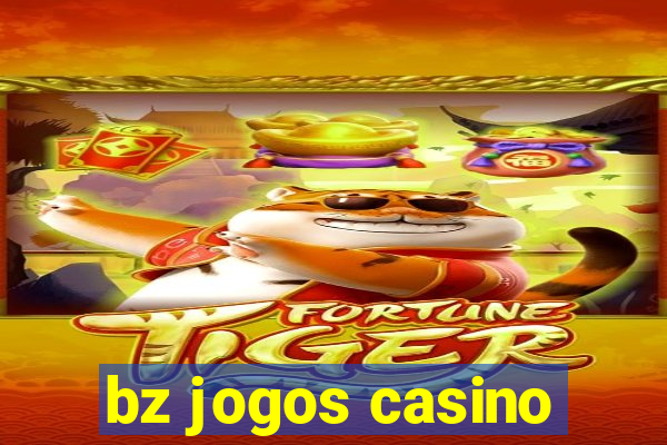 bz jogos casino