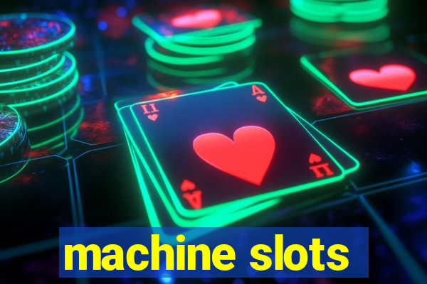 machine slots