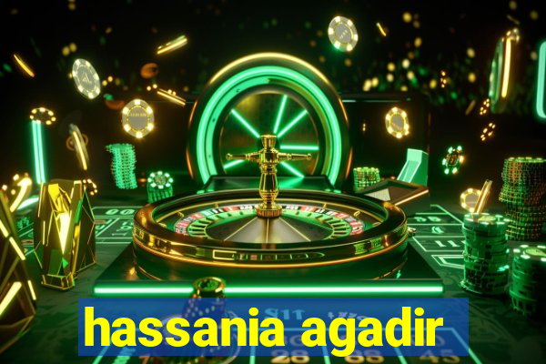 hassania agadir