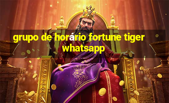 grupo de horário fortune tiger whatsapp