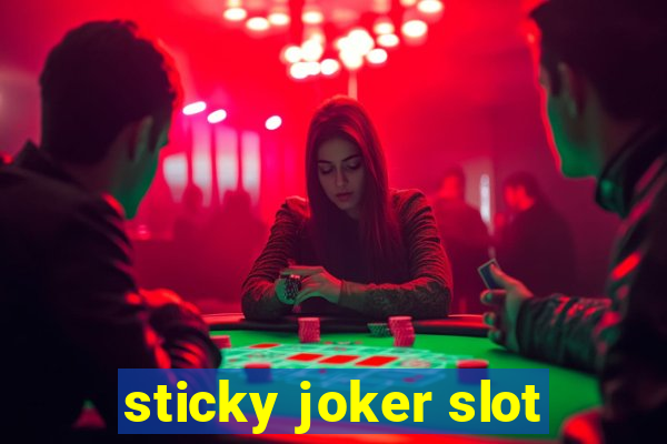 sticky joker slot