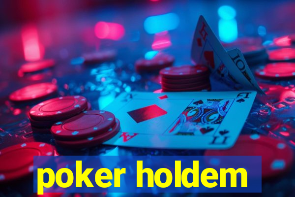 poker holdem