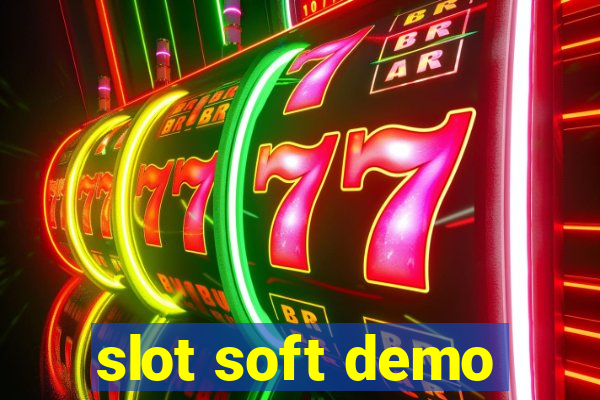 slot soft demo